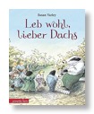 Leb wohl lieber Dachs